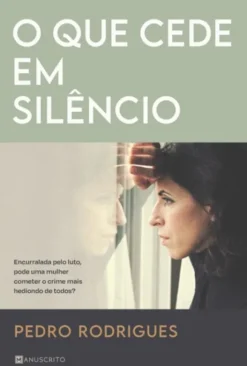 O que Cede em Silêncio