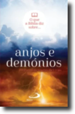 O que nos diz a Bíblia sobre Anjos e Demónios