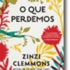 O que perdemos