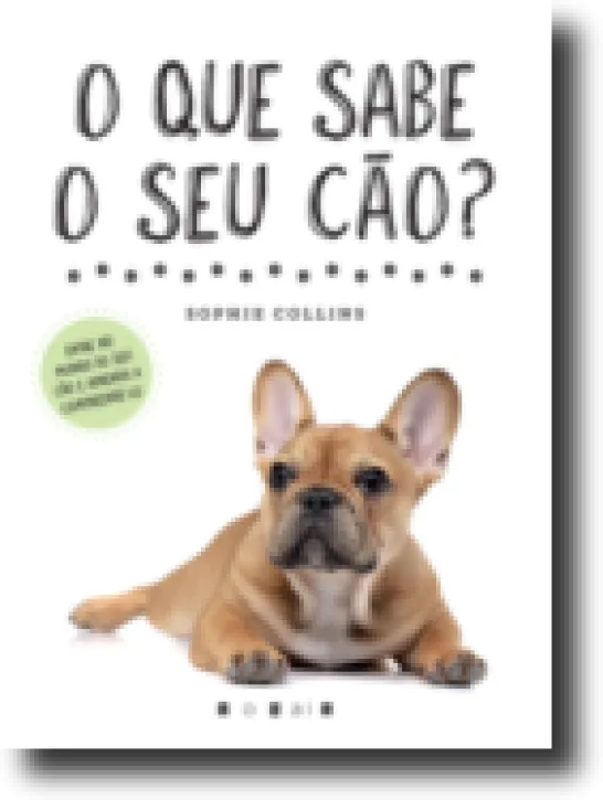 O Que Sabe o Seu Cão?