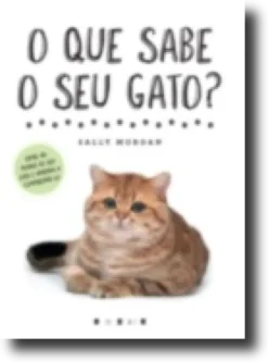 O Que Sabe o Seu Gato?