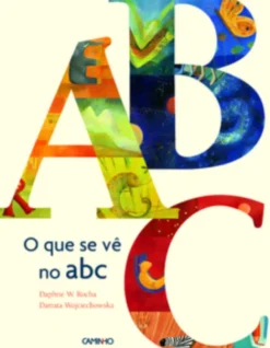 O Que Se Vê no ABC