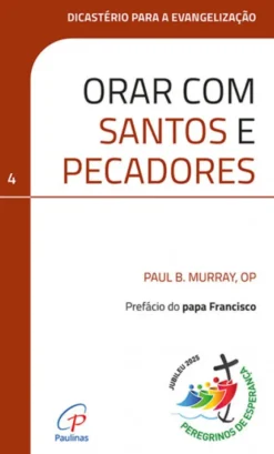 Orar com Santos e Pecadores