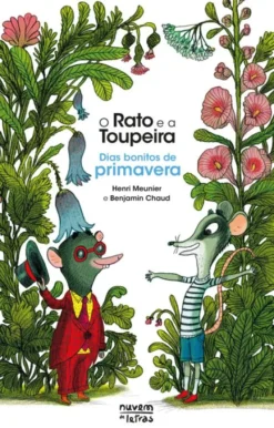 O Rato e a Toupeira - Dias Bonitos de Primavera