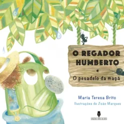 O Regador Humberto - e o pesadelo da Maçã