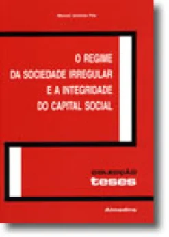 O Regime da Sociedade Irregular e a Integridade do Capital Social