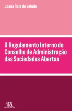 O Regulamento Interno do Conselho de Administração das Sociedades Abertas