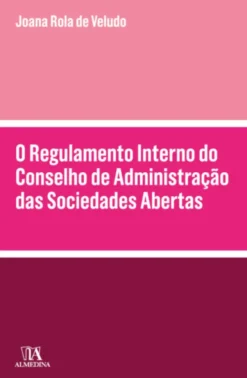 O Regulamento Interno do Conselho de Administração das Sociedades Abertas