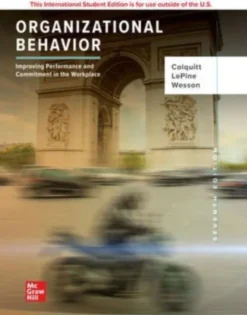 Organizational Behavior: Improving Performance and Commitment in the Workplace