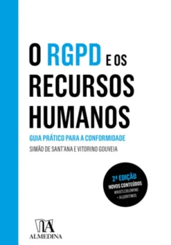 O RGPD e os Recursos Humanos - Guia Prático para a Conformidade - 2ª Edição