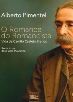 O Romance do Romancista -Vida de Camilo Castelo Branco
