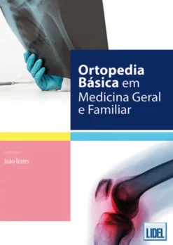 Ortopedia Básica em Medicina Geral e Familiar