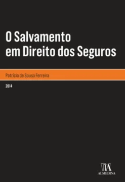 O Salvamento em Direito dos Seguros