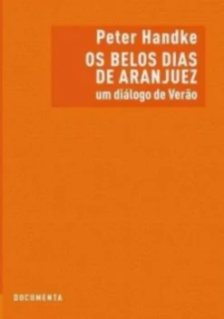 Os Belos Dias de Aranjuez: um diálogo de verão