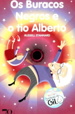 Os Buracos Negros e o Tio Alberto