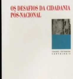 Os Desafios da Cidadania Pós-Nacional