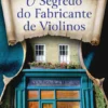 O Segredo do Fabricante de Violinos