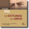 Os Estigmas do Amor