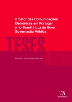 O Setor das Comunicações Eletrónicas em Portugal e no Brasil à Luz da Nova Governação Pública