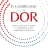 O Significado da Dor