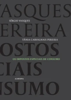 Os Impostos Especiais de Consumo