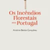 Os Incêndios Florestais em Portugal