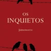 Os Inquietos