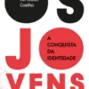 Os Jovens - A Conquista da Identidade