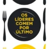 Os Líderes Comem por Último