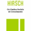 Os Limites Sociais do Crescimento
