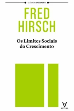 Os Limites Sociais do Crescimento