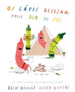 Os Lápis Desejam Feliz Dia do Pai