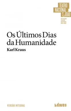 Os Últimos Dias da Humanidade - 2.ª Edição