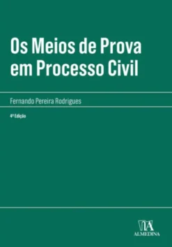 Os Meios de Prova em Processo Civil - 4ª Edição