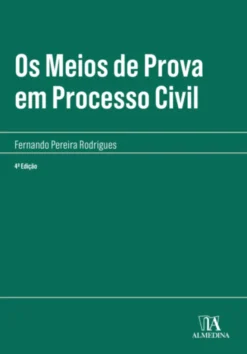 Os Meios de Prova em Processo Civil
