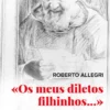 « Os meus diletos filhinhos...» - Fala quem conheceu o Padre Pio