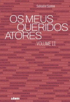 Os Meus Queridos Atores - Volume II