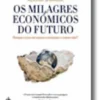 Os milagres económicos do futuro