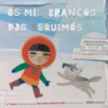 Os Mil Brancos dos Esquimós