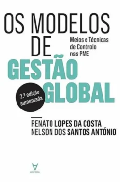 Os Modelos de Gestão Global - Meios e Técnicas de Controlo nas PME