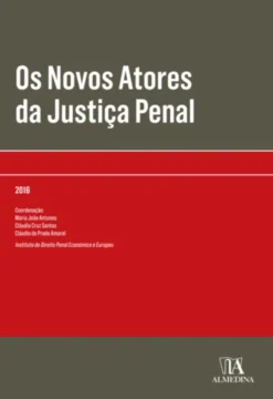 Os Novos Atores da Justiça Penal