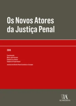 Os Novos Atores da Justiça Penal