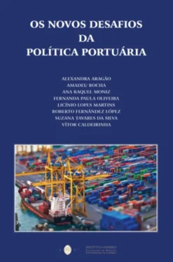 Os Novos Desafios da Política Portuária