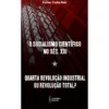 O Socialismo Científico No Séc. XXI - Quarta Revolução Industrial Ou Revolução Total?