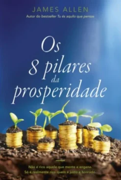 Os 8 pilares da prosperidade