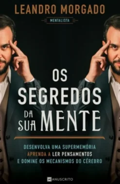Os Segredos da Sua Mente