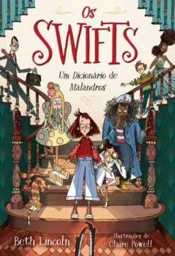 Os Swifts - Um Dicionário de Malandros