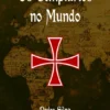 Os Templários no Mundo
