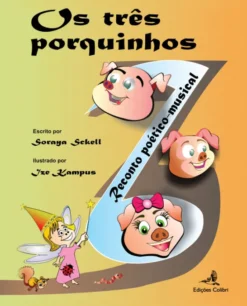 Os Três Porquinhos – Reconto poético-musical