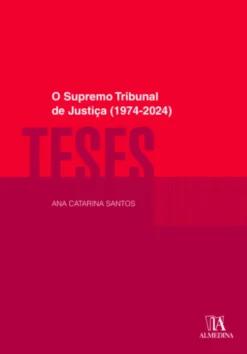 O Supremo Tribunal de Justiça (1974-2024)